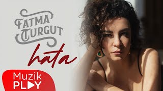 Fatma Turgut  Hata Official Audio [upl. by Dreyer]