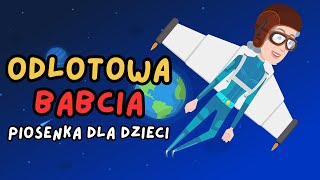 Odlotowa Babcia  Piosenka Dla Dzieci [upl. by Nylasej]