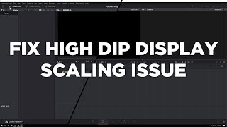 How to Fix High DPI Scaling Issue With Davinci Resolve 14 In Windows 10 [upl. by Helbonna]