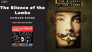 The Silence of the Lambs  Lecter Escapes  Howard Shore 1991 [upl. by Lem217]