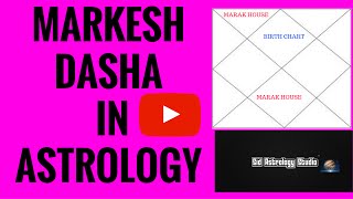 Markesh dasha In Astrology Effects and Remedies [upl. by Aicilla158]