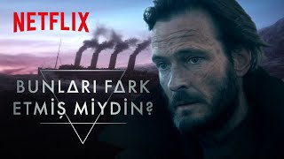 1899  Bunları fark etmiş miydin  Netflix  DİKKAT SPOILER [upl. by Zorana]