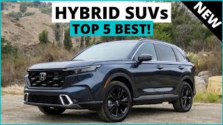 Top 5 Best Hybrid SUVs for 2023  SUVs To Buy [upl. by Paten]