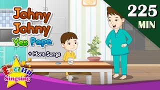 Johny Johny yes papa  More Nursery Rhymes  50 Kids songs with lyrics  English video for toddler [upl. by Harilda]