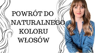 POWRÓT DO NATURALNEGO KOLORU WŁOSÓW [upl. by Rickart]