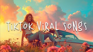 Trending songs 2024 🍦 Tiktok viral songs  Songs to add your playlist [upl. by Alpers]