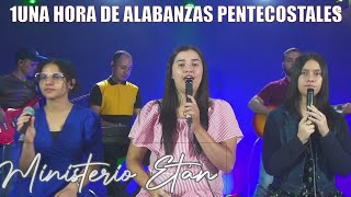 1Una Hora De Alabanzas Pentecostales Antiguas Y Bonitas  Seguiré Adelante  Ministerio Etán [upl. by Ahtrim768]