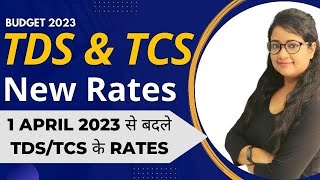 TDS and TCS new rates applicable from 1 April 2023  1 April 2023 से बदले TDSTCS के Rates [upl. by Ardnaz]