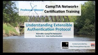 Understanding Extensible Authentication Protocol  CompTIA Network N10005 53 [upl. by Bushore]