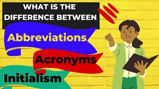 Abbreviations Acronyms and Initialism  Whats the Difference among these [upl. by Straus]