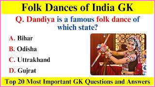 Folk Dances of India  Indian Art and Culture  Folk Dances of All States  GK Questions in English [upl. by Jat674]