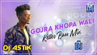 New Dj Song Gajra Khopa wali  Hard Killer Bass  Mix Dj Astik SarBari  Khatra Style [upl. by Perla]