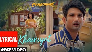 khairiyat poochho full song  Chhichhore  Sushant Rajput shradha  Arjit Singh New song [upl. by Nosraep]