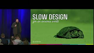 “Slow Design for an Anxious World” by Jeffrey Zeldman—An Event Apart video [upl. by Kohl]