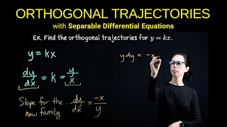 Using separable differential equations to find orthogonal trajectories [upl. by Enale604]