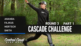 2023 Cascade Challenge  FPO Round 3 Part 1  Ananda Fajkus Mertsch Smith [upl. by Nilyram]