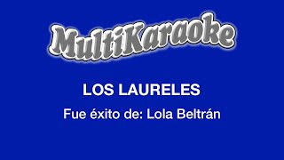 Los Laureles  Multikaraoke  Fue Éxito De Lola Beltrán [upl. by Ahsia]