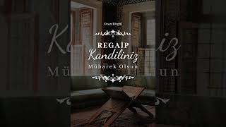 REGAİP KANDİLİ MESAJLARI 2024 RESİMLİ İLAHİLİ VİDEOLARI [upl. by Vitalis]