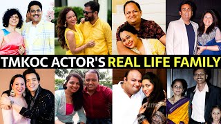 Taarak Mehta Ka Ooltah Chashmah Star Cast Real Life Family 2024 [upl. by Llewxam]