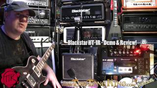 Blackstar HT1R 1w Tube Combo Full Demo amp Review HT1 HT1R HT1 [upl. by Eglantine]