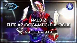 Halo 2  Elite 2 Dogmatic Dialogue [upl. by Kealey849]