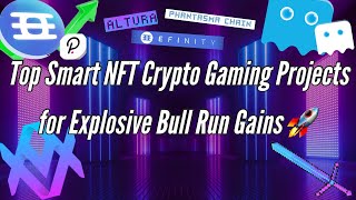 Top Smart NFT Crypto Gaming Projects for 10x Gains in Q4  Altura Phantasma Efinity Token [upl. by Assin]