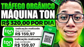 AFILIADO TON COMO VENDER A MAQUININHA TON NO ORGÂNICO PASSO A PASSO RENDA EXTRA TON [upl. by Kirstyn]