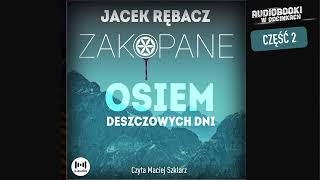 Osiem deszczowych dni  J Rębacz  23 [upl. by Einallem]