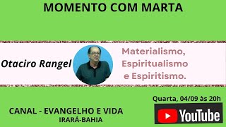 Materialismo Espiritualismo e Espiritismo  Otaciro Rangel  São CarlosSP [upl. by Ax]