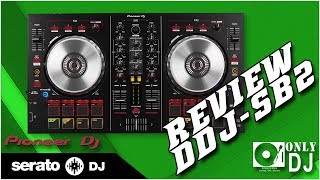 Review Pioneer DDJSB2  Only Dj [upl. by Niu]