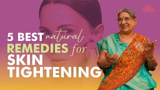 5 Best Natural Home Remedies For Tightening Your Skin  Ayurvedic Remedies For Skin Tightening [upl. by Lerim]