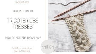 Comment tricoter une tresse à 3 brins 12 mailles [upl. by Fotinas38]