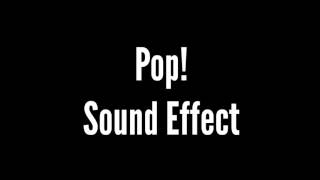 Pop Sound Effect [upl. by Idnyc]