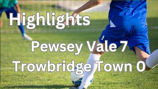 Highlights Pewsey Vale FC 7 v Trowbridge Town FC 0 [upl. by Limann786]