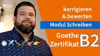 Korrektur und Bewertung GoetheZertifikat B2 Modul SCHREIBEN [upl. by Oicirtap]