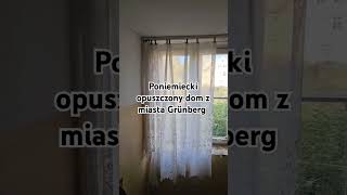 Poniemiecki opuszczony dom z miasta Grünberg urbex exploracje zabytkihistoria [upl. by Une339]