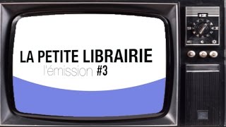 EMISSION La Petite Librairie 3 [upl. by Nomma890]