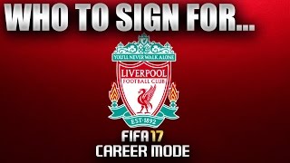 FIFA 17  Who To Sign For LIVERPOOL CAREER MODE [upl. by Aeresed]