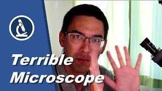 🔬 049  Why this is a TERRIBLE MICROSCOPE [upl. by Ulah496]