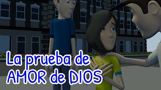 La prueba de AMOR de DIOS [upl. by Amlas]