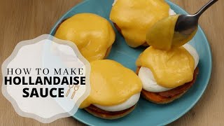 Hollandaise Sauce  Tutorial for Beginners [upl. by Turrell]