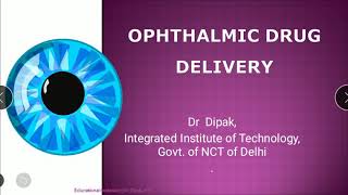 Ocular Drug Delivery Formulation amp Evaluation [upl. by Hayilaa314]