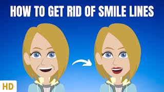 How To Get Rid Of Smile Lines [upl. by Elwira]