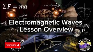 Electromagnetic Waves  Lesson Overview Key Concepts Discussion Study Tool  Audio [upl. by Ahsenev]