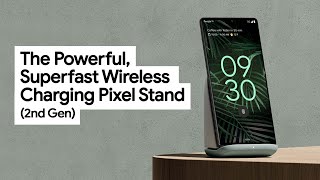 Meet the Powerful Superfast Wireless Charging Pixel Stand 2nd Gen [upl. by Nihcas]