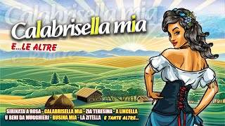 Il meglio delle canzoni folk calabresi  Calabrisella mia ele altre  FULL ALBUM [upl. by Aiduan840]