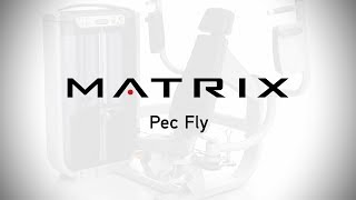 Matrix Fitness  Strength  Ultra Series  Pec Fly  Setup amp Movements [upl. by Shirberg]