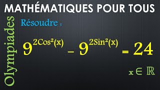 Exercice Olympiades  92cos²x  92sin²x  24 [upl. by Ikeda]