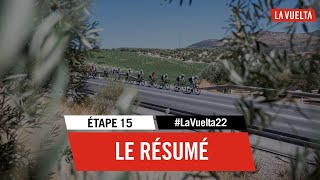 Résumé  Étape 15  LaVuelta22 [upl. by Oiliruam415]