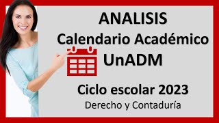 Calendario Académico 2023 Derecho y Contaduría UnADM [upl. by Hayn]